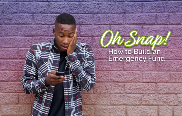 Oh SNAP: Building an Emergency Fund | OneUnited Bank