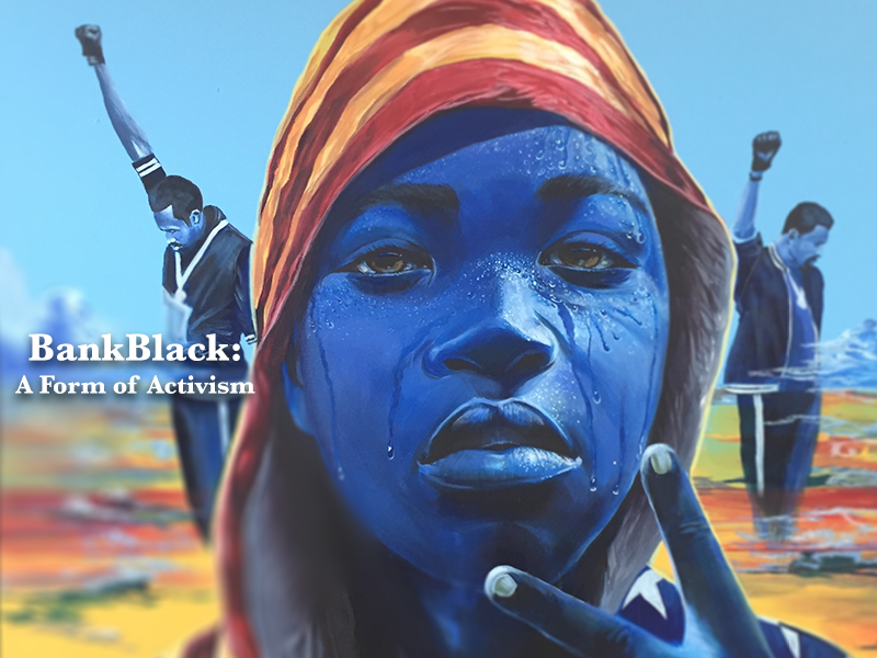 OneUnited Bank Blog | BankBlack: A Form of Activism